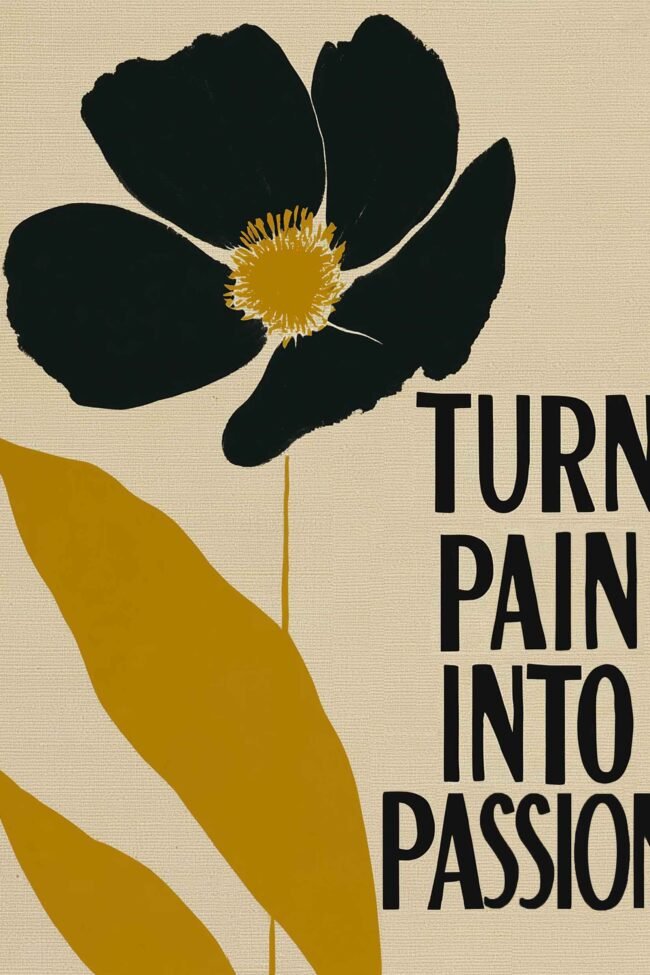 Bold floral with motivational text